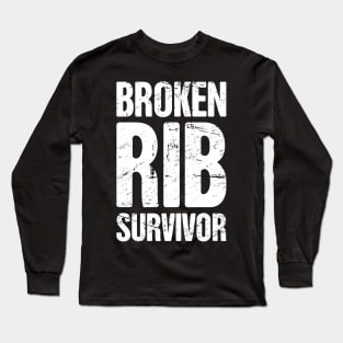 Survivor  - Get Well Gift Fractured Broken Rib Long Sleeve T-Shirt